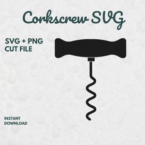 May include: A black silhouette of a corkscrew centred on a light background. The text reads Corkscrew SVG, SVG + PNG CUT FILE, and INSTANT DOWNLOAD. The design features a horizontal handle and a vertical spiral worm for opening wine bottles.