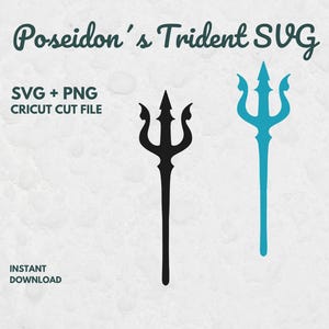 May include: A digital graphic file featuring the text Poseidon's Trident SVG, SVG + PNG, CRICUT CUT FILE, and INSTANT DOWNLOAD. Two trident icons are displayed, one in solid black and one in solid teal, both featuring a three-pronged design.