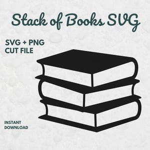 Stack of books SVG, Svg files for Cricut, Book SVG, Book Cut File, Book Lover Clipart, Book Icon, Books Svg, Reading Clipart, Writer SVG
