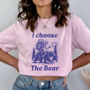 I Choose The Bear Shirt, Comfort Colors Trendy Tiktok Shirt, Retro Womens Rights, 4b Movement Shirt, Gift for Feminist, Man or Bear Tee