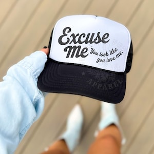 Excuse Me You Look Like You Love Me Trucker Hat, Ella Riley Trucker Hat, Country Trucker Hats, Sand In My Boots Festival, Country Music Hats