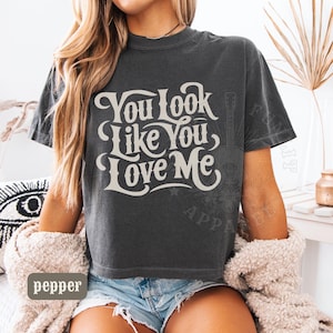 Koszulka damska You Look Like You Love Me Boxy, Comfort Colors Crop Top, Sand In My Boots, Excuse Me Shirt, Country Music Festival Tshirt, Langley