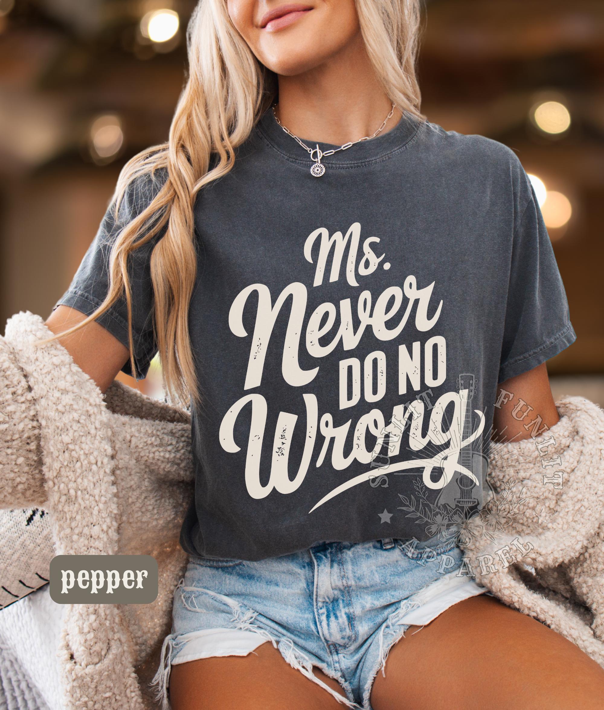 Ms Never Do No Wrong Wallen Shirt, Comfort Colors Wallen Concert Tee, Wallen Tshirt, I'm the Problem, Country Music Lyrics, Western Fan Gift