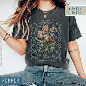 Somebody Save Me From Myself Jelly Roll Tshirt, Comfort Colors Western Graphic Tee, Floral Oversized Country Music Shirt, Country Lyric Tee