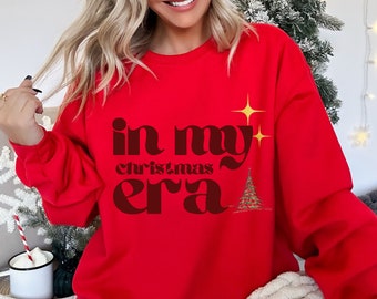 In My Christmas Era Sweater Holiday Sweater Crewneck Christmas Sweatshirt Festive Wear Holiday Fashion Christmas Sweater Gift for Her