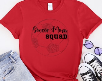Soccer Mom Squad Shirt, Soccer Mom, Shirts for Sports Mom, Sports Mom, Soccer Shirts, Gift for Mom, Soccer Squad, Sports Gifts, Soccer