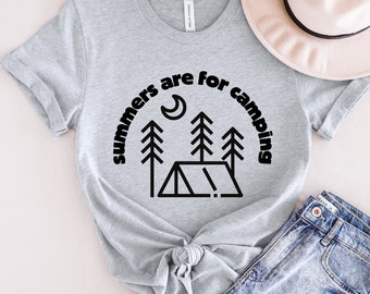 Summers are for Camping Shirt Family Vacation Shirt for Campers Road Trip Summer Shirts Adventure Hiking Shirt Nature Tshirt Outdoorsy Shirt