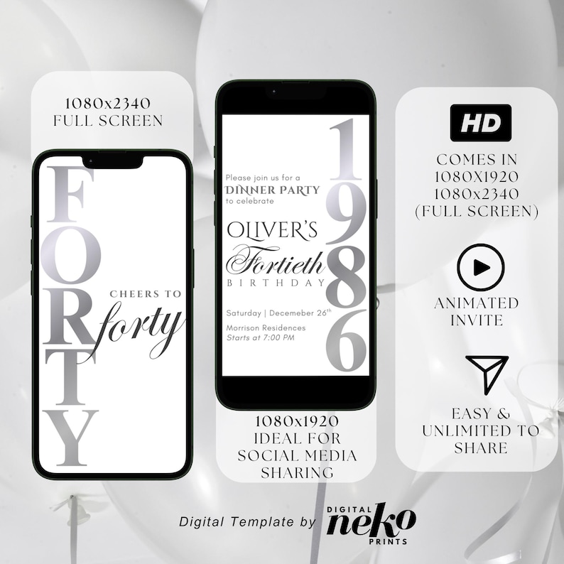 May include: Two black smartphones displaying digital birthday invitation templates. The left screen shows 'FORTY' vertically and 'CHEERS TO forty'. The right screen displays 'Please join us for a DINNER PARTY to celebrate OLIVER'S Fortieth BIRTHDAY 1986'.
