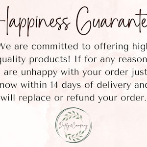 May include: A graphic with the text "Happiness Guarantee" in a cursive font. The text below states a commitment to high-quality products and a 14-day return policy. A circular logo with leaves and the text "Daffy & Company" is at the bottom.