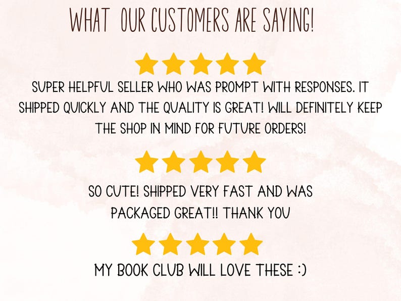 May include: Image with text: "WHAT OUR CUSTOMERS ARE SAYING!" followed by customer reviews. The reviews mention prompt responses, quick shipping, and great quality. Five gold stars are displayed above and below the reviews.