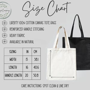 May include: A size chart for a tote bag made of 100% cotton canvas. The chart shows the width, length, and handle length in inches and centimeters. The bag is available in natural color. Care instructions: Spot clean and line dry.