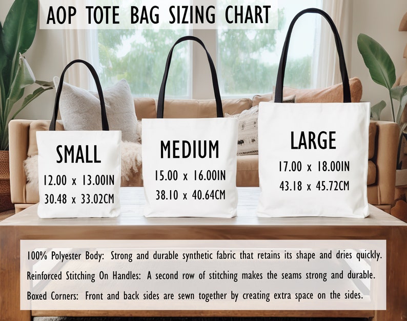 May include: A sizing chart for tote bags in three sizes: small, medium, and large. The chart shows the dimensions in inches and centimeters for each size. The tote bags are made of 100% polyester and have reinforced stitching on the handles.