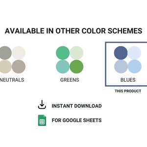 May include: A graphic showing colour palettes labelled "Neutrals", "Greens", and "Blues". The "Blues" palette is highlighted with a blue border and the text "THIS PRODUCT". Includes "INSTANT DOWNLOAD" and "FOR GOOGLE SHEETS" text.
