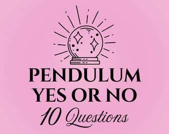 10 Questions Yes/No Same Day Pendulum Reading | 1-10 Questions | Yes or No Psychic Reading | 24 Hours | Pendulum Board | Instant Answers