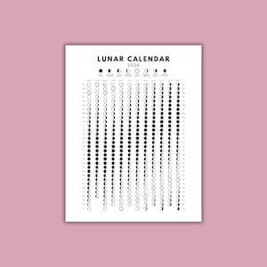May include: A white lunar calendar for the year 2026, featuring a black and white design. The calendar displays the phases of the moon throughout the year, with each day represented by a moon phase symbol. The title "LUNAR CALENDAR" is at the top.