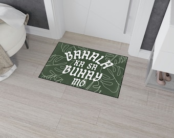 Filipino Bahala Ka Sa Buhay Mo Heavy Duty Floor Mat