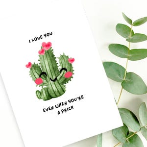 Je t'aime même quand tu es un connard | Jeu de mots cactus | carte romantique | Je t'aime carte | Carte mignonne | Jeu de mots drôle