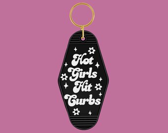 Hot Girls Hit Curbs Motel Keychain | Sassy Retro Car Accessory