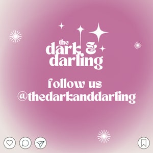 May include: Pink and white graphic with the text "the dark & darling" and the text "follow us @thedarkanddarling".