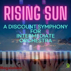Rising Sun: Eine Discount-Sinfonie für fortgeschrittenes Orchester und Backing Track