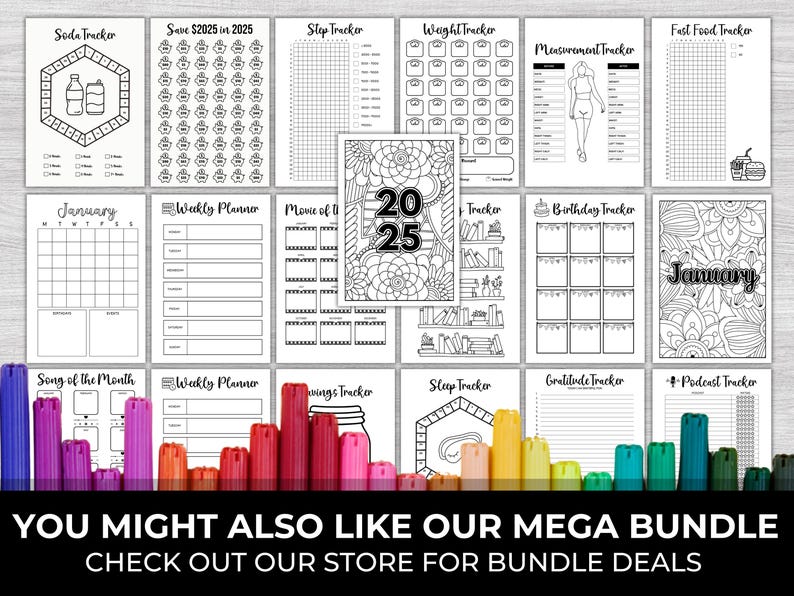 May include: A printable set of 14 black and white planner pages with various themes, including savings, weight, sleep, gratitude, birthdays, and movies. The pages are designed for use in a 2025 planner. The pages are surrounded by colorful markers.