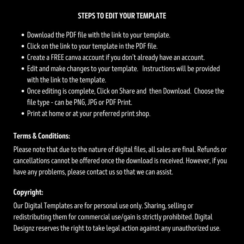 May include: Black background with white text detailing steps to edit a template, including downloading a PDF, clicking a link, creating a Canva account, editing, downloading, and printing. Terms and conditions and copyright information are also included.