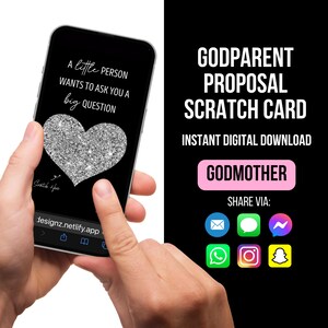 May include: A smartphone displays a digital scratch card with text: "A little person wants to ask you a big question." A silver glitter heart is in the center. The card is for a godmother proposal.