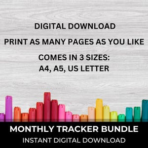 May include: A digital download of a monthly tracker bundle in three sizes: A4, A5, and US Letter. The image shows a row of colorful markers.