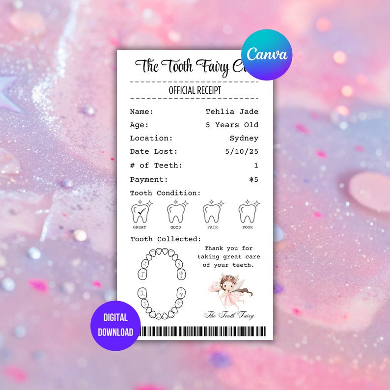 May include: A digital download of a Tooth Fairy receipt. The receipt includes fields for name, age, location, date lost, number of teeth, and payment. The receipt also has a tooth condition section and a tooth collection diagram.