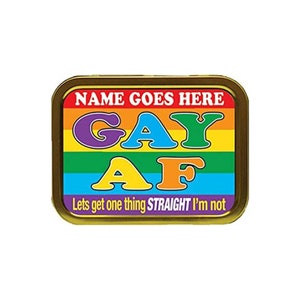 Gay AF (as F**K) Personalised Tobacco Tin & Products Gift