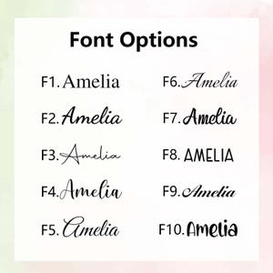 May include: A white chart titled Font Options displaying ten distinct black typeface styles labeled F1 through F10. Each option features the name Amelia in a different font, ranging from serif and sans-serif to various cursive and script styles.