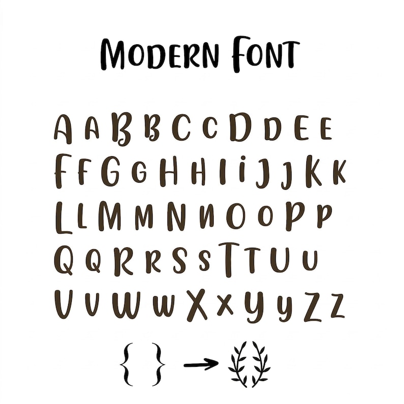 May include: A white background displays a brown, handwritten-style alphabet in uppercase letters. The words "MODERN FONT" are written in black at the top. Symbols including brackets, an arrow, and a laurel wreath are at the bottom.
