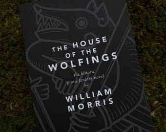 The House of the Wolfings von William Morris mit Kunst von Jacqui Alberts Lund
