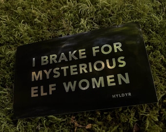 Elf Women Appreciation Bumper Sticker