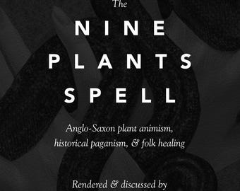 Digitale Ausgabe von The Nine Plants Spell: Angelsächsischer Pflanzenanimismus, historisches Heidentum und Volksheilkunde von Joseph S. Hopkins, 3rd Ed.