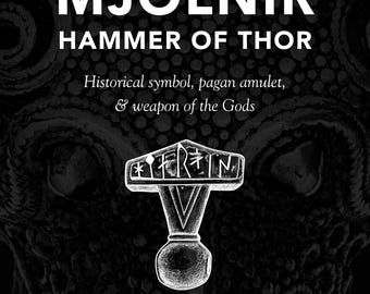 Digitale Edition von Mjölnir, Thors Hammer: Historisches Symbol, heidnisches Amulett, & Waffe der Götter