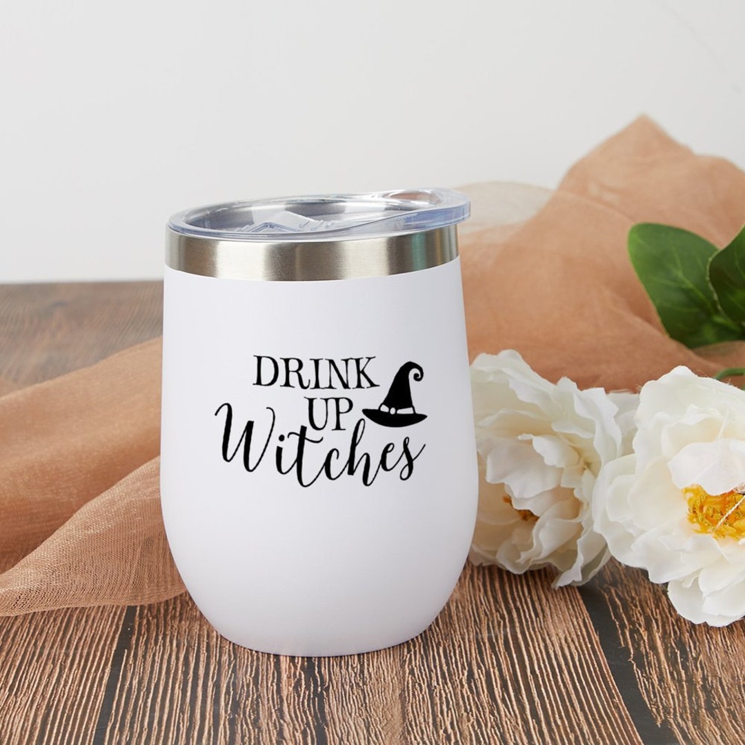 Drink up Witches Wine Tumblerhalloween Wine Tumblerhalloween Etsy