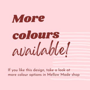 More colours are available