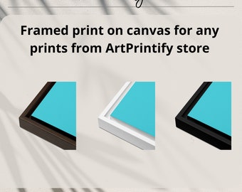 INGELIJSTE print op canvas voor elke ENKELE print uit de winkel
