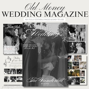 Può includere: Una rivista di matrimonio in bianco e nero intitolata "Old Money WEDDING MAGAZINE" con il testo "40+ FULLY EDITABLE PAGES & EASY TO USE". La copertina presenta una coppia che si abbraccia, con foto e testo aggiuntivi.