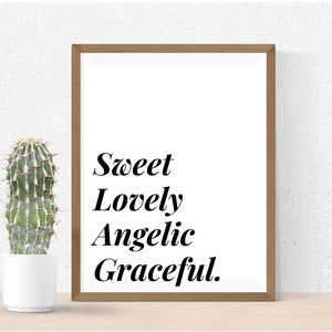 Sweet Lovely Angelic Graceful.  poster | funny | rude | Digital print | wall art | coffee print | Office Humour | home decor | fun print