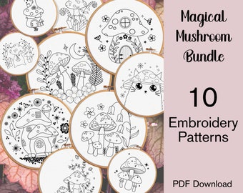 Magical Mushroom Embroidery Pattern Bundle Mushroom Hand Embroidery Patterns Whimsical Embroidery Pattern Fairy House Embroidery Cottagecore