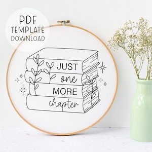 Just One More Chapter Embroidery Pattern Download, Reading Book Decor, Book Hand Embroidery, DIY Embroidery Book Design, Book Lover Gift