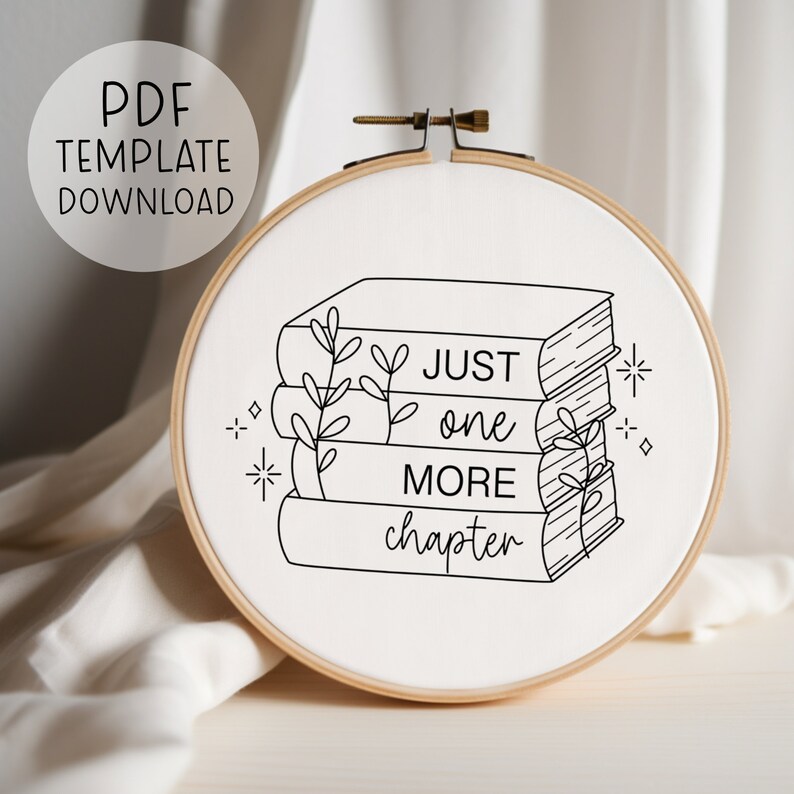 Just One More Chapter Embroidery Pattern Download, Reading Book Decor, Book Hand Embroidery, DIY Embroidery Book Design, Book Lover Gift image 5
