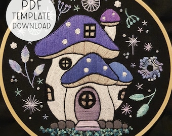 Mushroom Fairy House Embroidery Pattern PDF Download, Toadstool Hand Embroidery Mushroom Embroidery Detailed Embroidery Pattern Mushroomcore