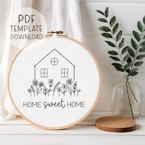 Home Sweet Home Stickmuster Vorlage, neues Zuhause Geschenk, neues Haus Geschenk, moderne Stickmuster, Anfänger Stickdatei Download