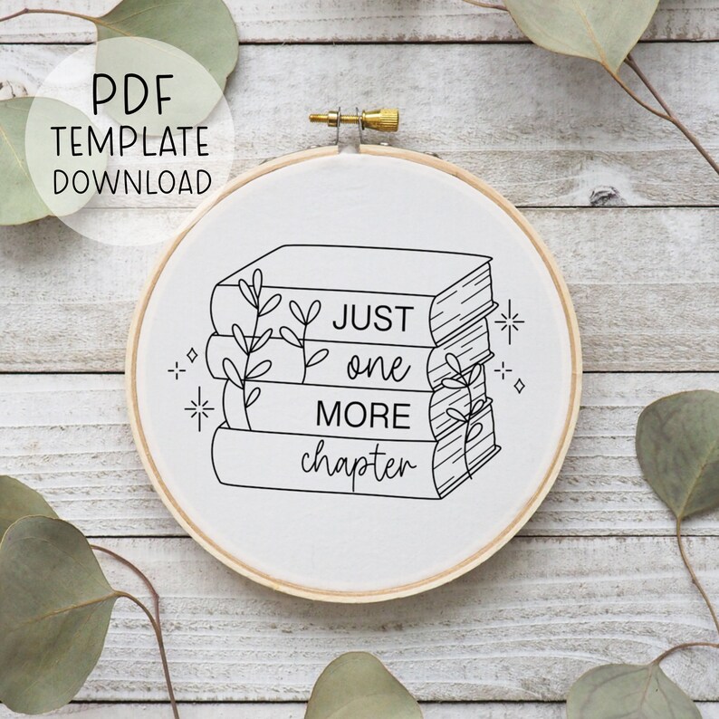Just One More Chapter Embroidery Pattern Download, Reading Book Decor, Book Hand Embroidery, DIY Embroidery Book Design, Book Lover Gift image 3