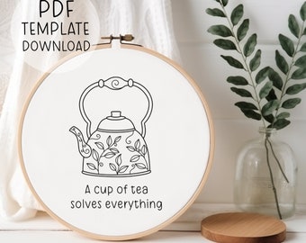Tee Zitat Stickerei Muster Instant Download Tee Stickerei DIY Stickrahmen Stickmuster Teekessel Stickerei Geschenk für Teeliebhaber Tee Geschenk