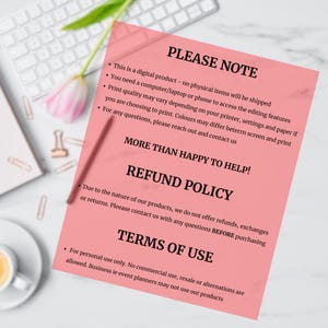 May include: Pink and white text on a pink background with the words "PLEASE NOTE", "MORE THAN HAPPY TO HELP!", "REFUND POLICY", and "TERMS OF USE". The text outlines the terms of use for a digital product.