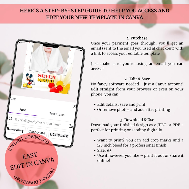 May include: A pink and white graphic with the text "Here's a step-by-step guide to help you access and edit your new template in Canva". The graphic shows a phone screen with a baby photo and the text "Seven Months". The graphic also includes a pink circle with the text "Easy Edit in Canva".